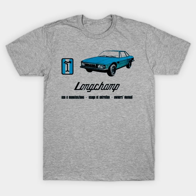 DE TOMASO LONGCHAMP - owners handbook T-Shirt by Throwback Motors